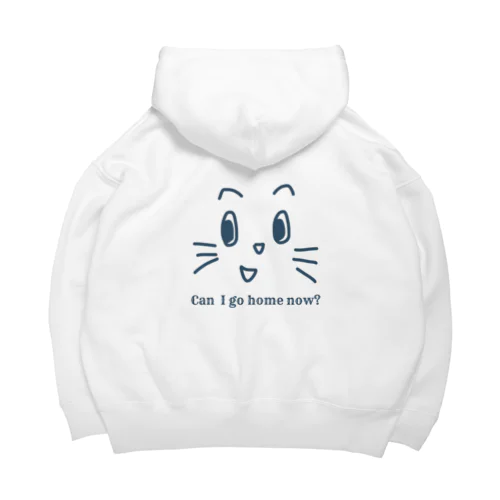 もう帰って良い？ Big Hoodie