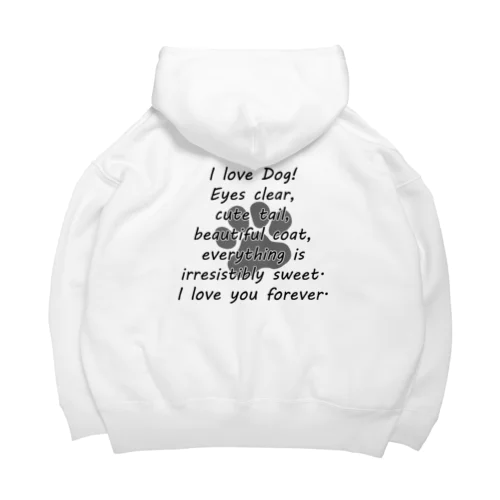 I LOVE DOG 肉球 Big Hoodie