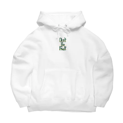 Don't be fool  Big Hoodie