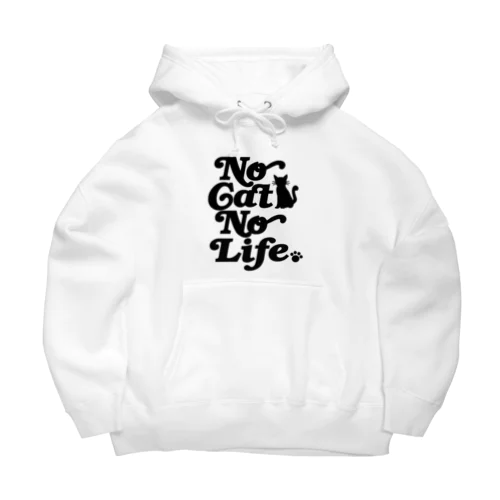 NO CAT NO LIFE ノーキャットノーライフ 猫好き 愛猫家 猫 CAT NEKO にゃん ネコ Big Hoodie