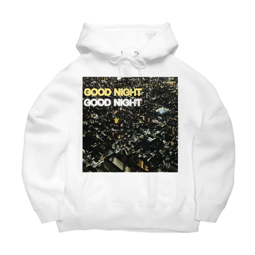 GOOD NIGHT Big Hoodie