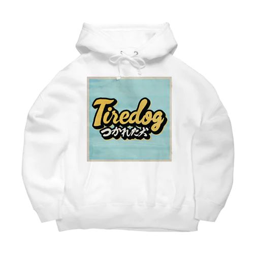 Tiredog Tシャツ Big Hoodie