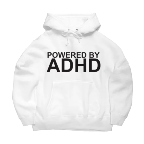 Powered by ADHD Big Hoodie