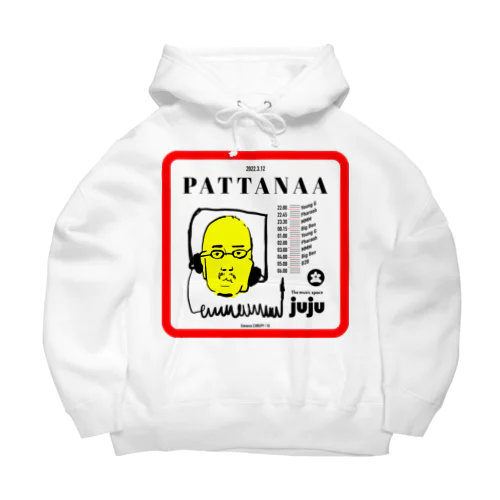 PATTANAA 2022 3/12 Big Hoodie