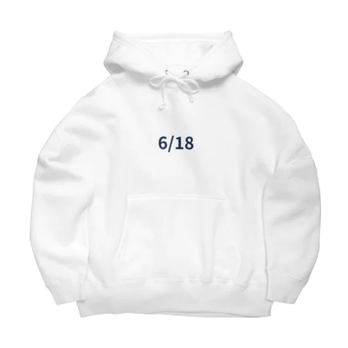 日付グッズ　6/18バージョン Big Hoodie