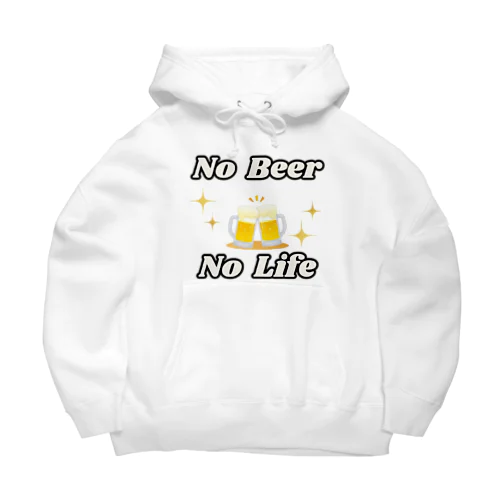 NO Beer　NO Life Big Hoodie