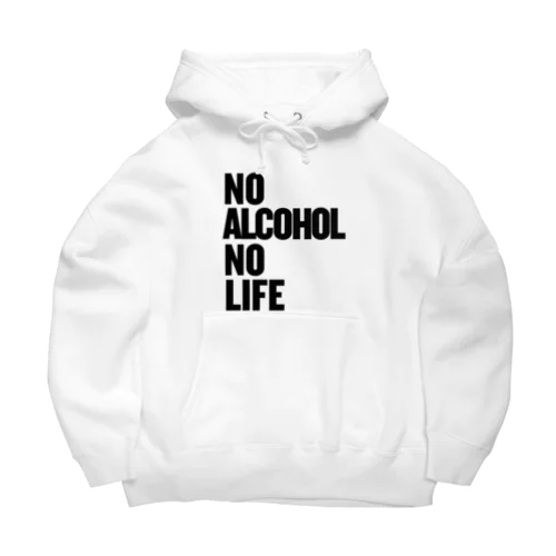 NO ALCOHOL NO LIFE ノーアルコールノーライフ Big Hoodie