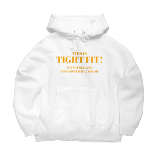 これはタイトフィットです!太ってるからじゃないよ! Big Hoodie