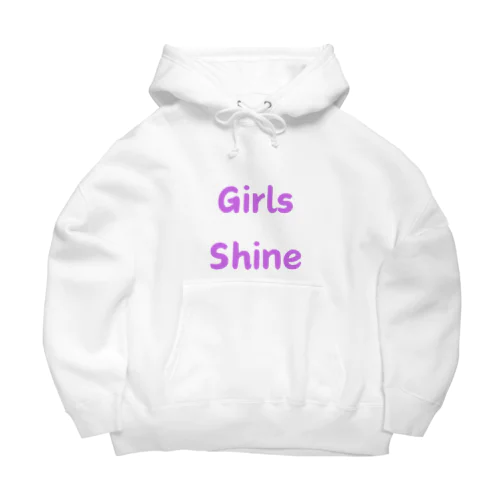 Girls Shine-女性が輝くことを表す言葉 ビッグシルエットパーカー