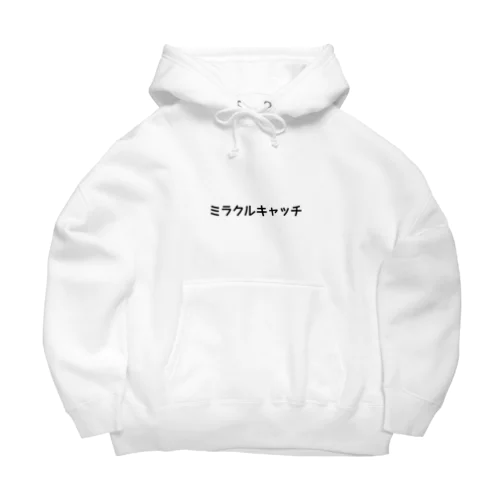ミラクルキャッチ Big Hoodie