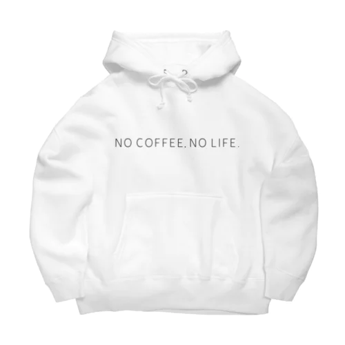 NO COFFEE,NO LIFE. Big Hoodie
