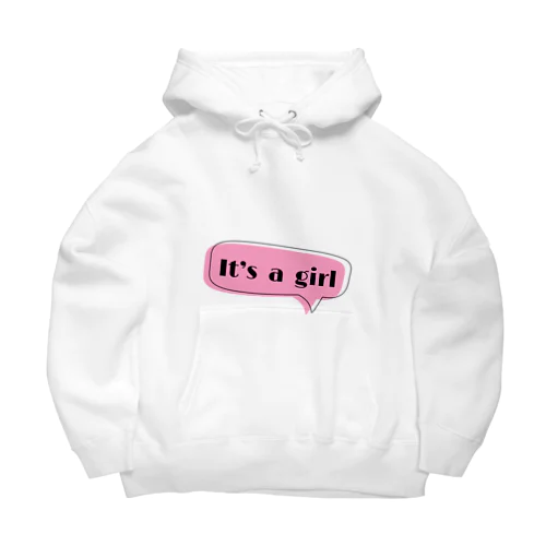 It’s a girl Big Hoodie