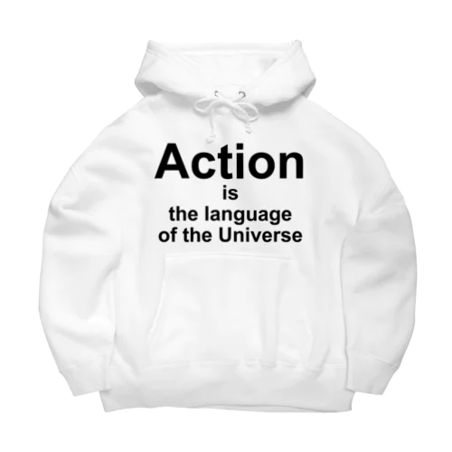 Action is the language of the Universe ビッグシルエットパーカー