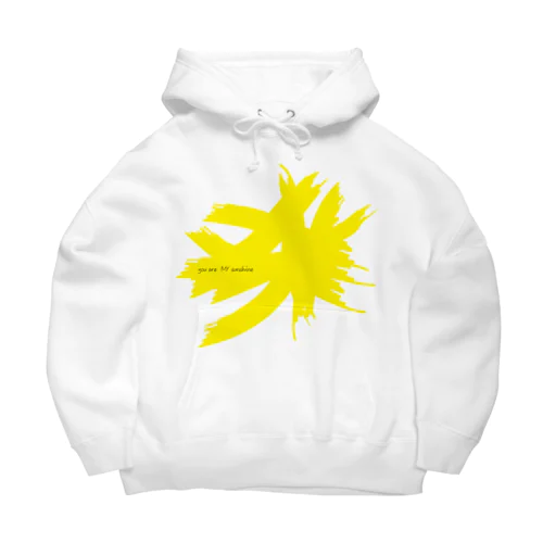 you are MY sunshine Big Hoodie