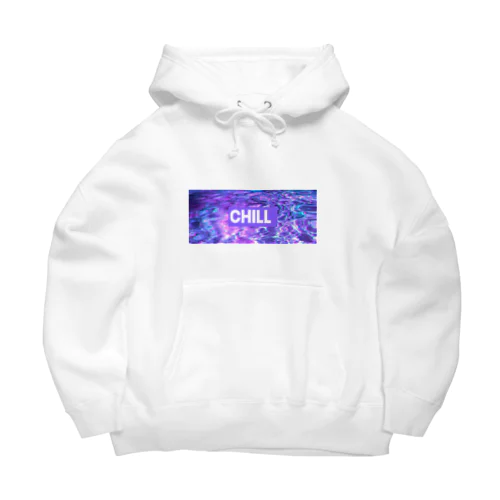 chill Big Hoodie