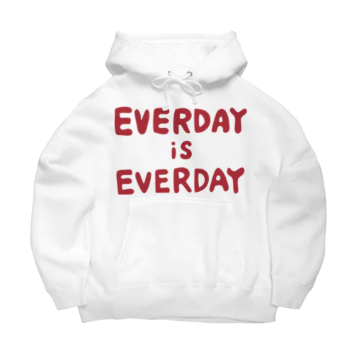 EVERDAY IS EVERDAY パーカー Big Hoodie