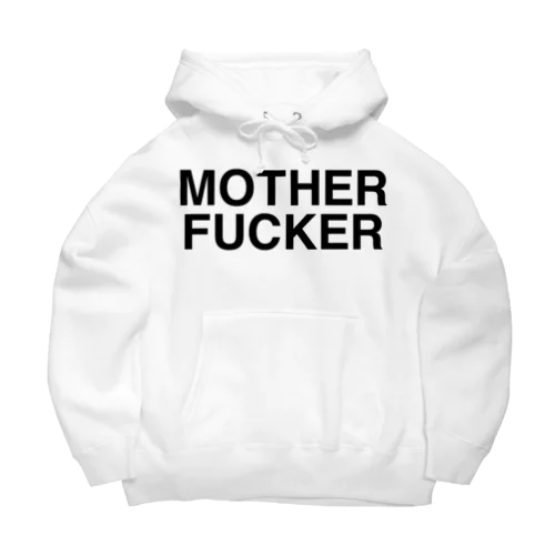 MOTHERFUCKER-マザーファッカー- Big Hoodie