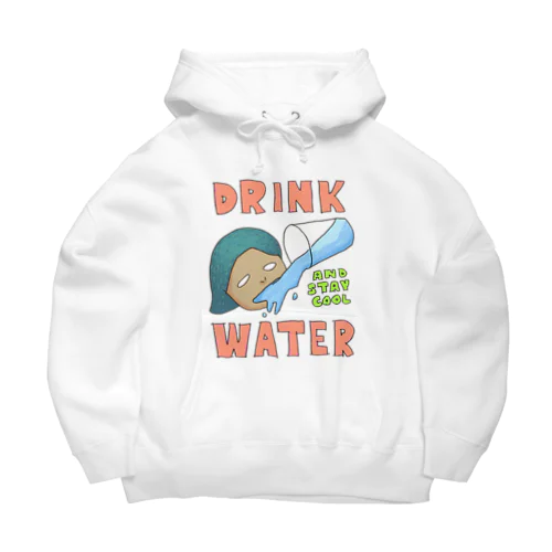 水飲んでクール Big Hoodie