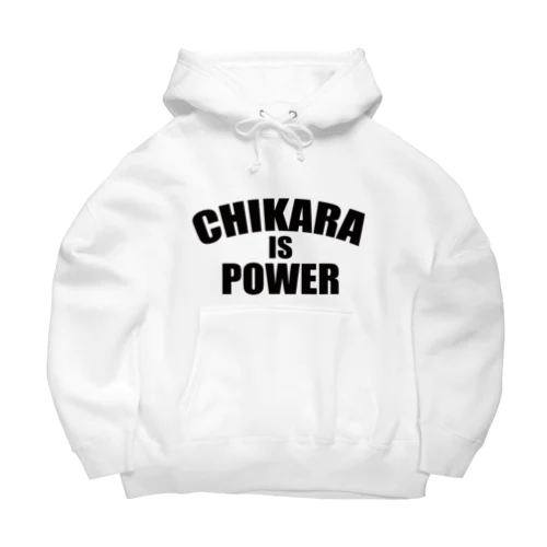 力 IS POWER Big Hoodie