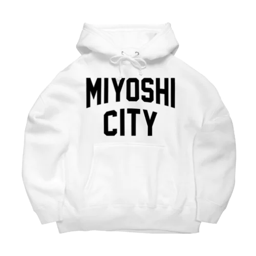 みよし市 MIYOSHI CITY Big Hoodie