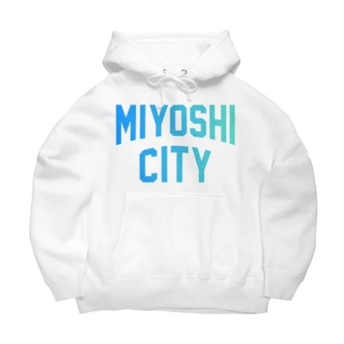 みよし市 MIYOSHI CITY Big Hoodie