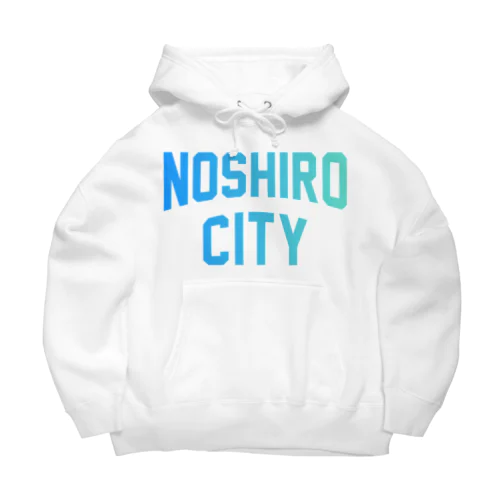 能代市 NOSHIRO CITY Big Hoodie