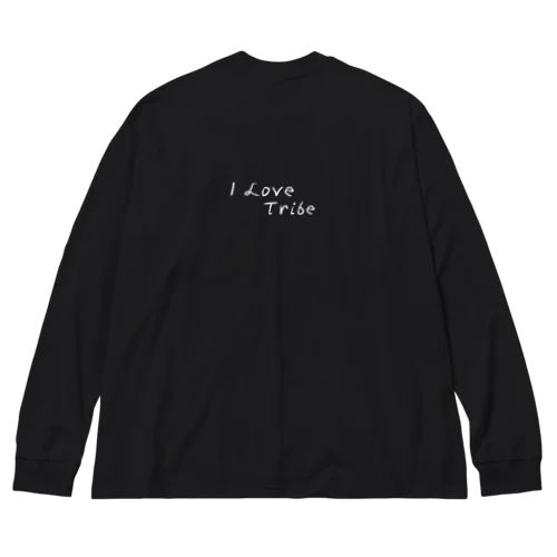 I LOVE Tribe　白文字背景透明 Big Long Sleeve T-Shirt