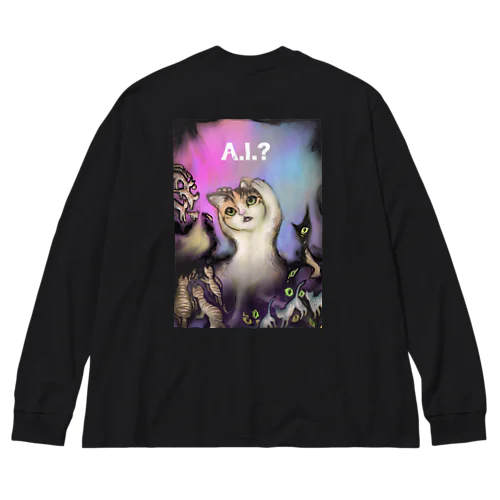 A.I.ニャ？（バックプリント） Big Long Sleeve T-Shirt