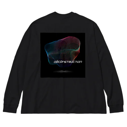 DeCONSTRUCTiOn－脱構築 Big Long Sleeve T-Shirt