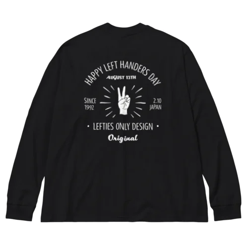 [★バック] HAPPY LEFT HANDERS DAY(文字ホワイト) ビッグシルエットロングスリーブTシャツ