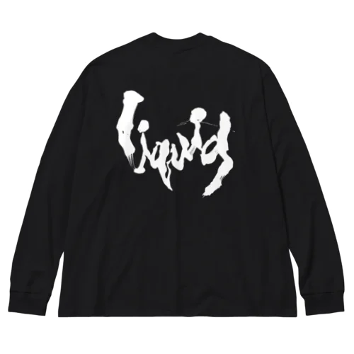 liquid【白文字】 Big Long Sleeve T-Shirt