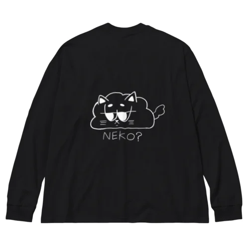 NEKO？BIGシルエットTシャツ Big Long Sleeve T-Shirt