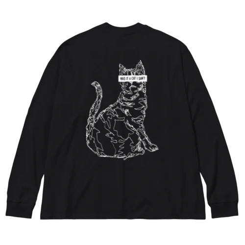 WAS IT A CAT I SAW? ビッグシルエットロングスリーブTシャツ