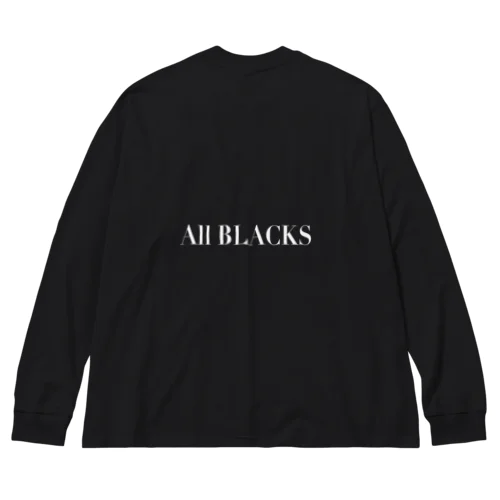 All BLACKS Big Long Sleeve T-Shirt