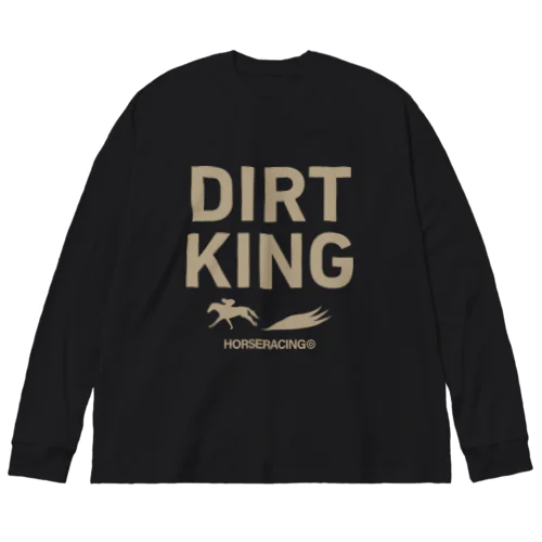 ダート王 Big Long Sleeve T-Shirt