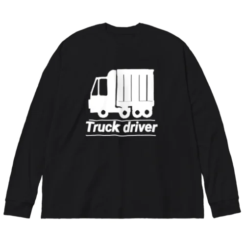 トラック運転手 安全運転 物流 流通  Big Long Sleeve T-Shirt