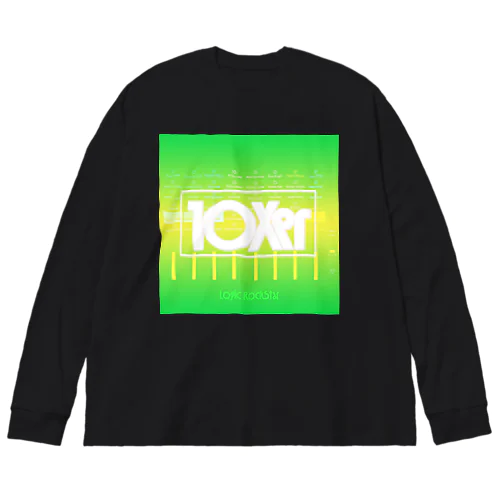 10Xer  Big Long Sleeve T-Shirt