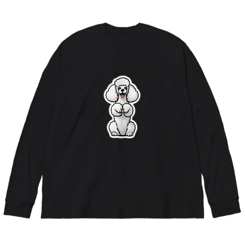 ホワイトカラーのプードル（ちんちんポーズ） Big Long Sleeve T-Shirt