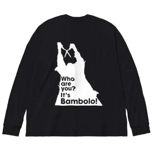 It’s Bambolo!（バンボロ）  Big Long Sleeve T-Shirt