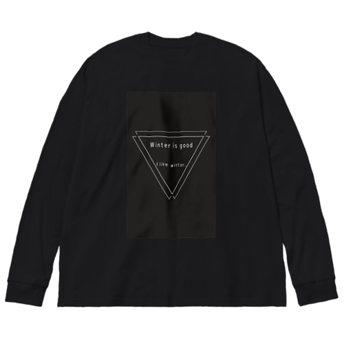 I like Winter. Big Long Sleeve T-Shirt