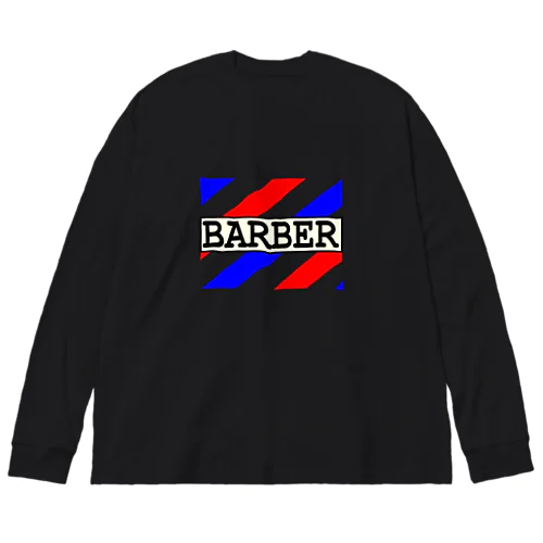 BARBER~床屋~ Big Long Sleeve T-Shirt