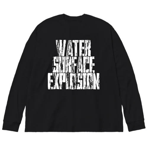 WATER SURFACE EXPLOSION ビッグシルエットロングスリーブTシャツ