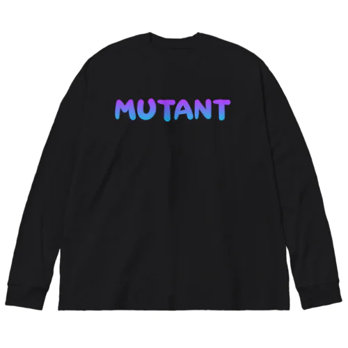 ミュータント Big Long Sleeve T-Shirt