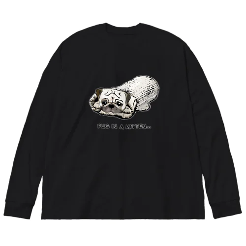 ミトンに入ったパグ  Big Long Sleeve T-Shirt