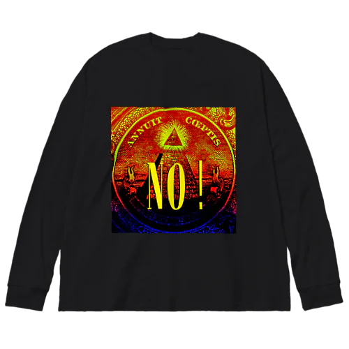 NO！ Big Long Sleeve T-Shirt