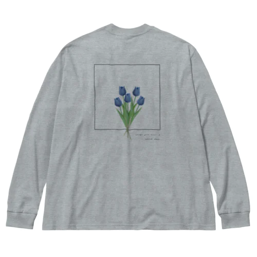 blue tulip bouquet , logo flame ビッグシルエットロングスリーブTシャツ