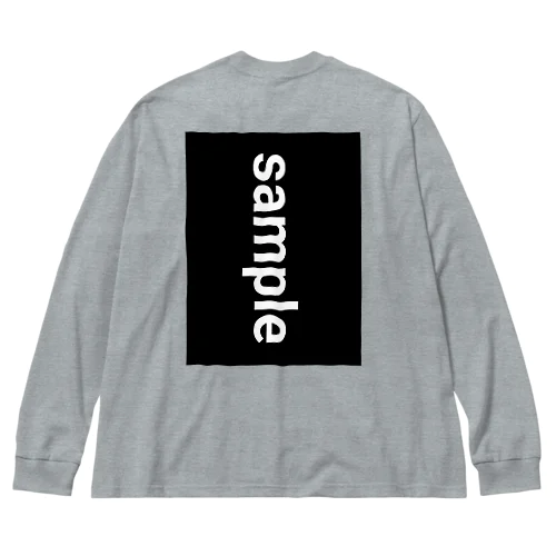 サンプル Big Long Sleeve T-Shirt