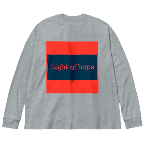 light of hope 希望の光 ビッグシルエットロングスリーブTシャツ