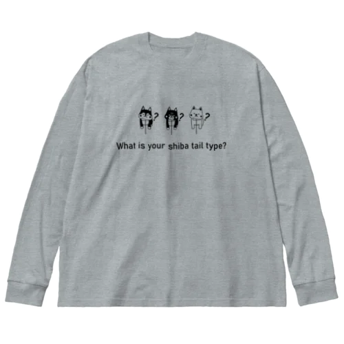 柴犬のしっぽ Big Long Sleeve T-Shirt