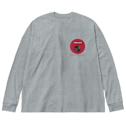 優しくプッシュ Big Long Sleeve T-Shirt